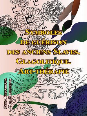 cover image of Symboles de guérison des anciens Slaves. Glagolitique. Art-thérapie